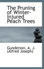 The Pruning of Winter-Injured Peach Trees - Book