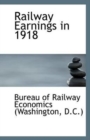 Railway Earnings in 1918 - Book
