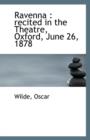 Ravenna : Recited in the Theatre, Oxford, June 26, 1878 - Book