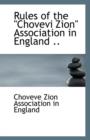 Rules of the Chovevi Zion Association in England .. - Book