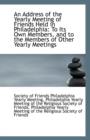 An Address of the Yearly Meeting of Friends Held in Philadelphia : To Its Own Members, and to the Mem - Book