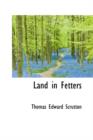 Land in Fetters - Book