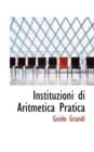 Instituzioni Di Aritmetica Pratica - Book