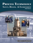 Process Technology : Safety, Health, and Environment - Book