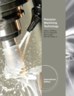 Precision Machining Technology, International Edition - Book