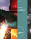 Welding : Principles and Applications, International Edition - Book
