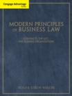 Cengage Advantage Books: Modern Principles of Business Law : Contracts, the UCC, and Business Organizations - Book