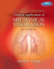 Workbook for Chang's Clinical Application of Mechanical Ventilation, 4th - Book