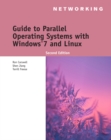 Guide to Parallel Operating Systems with Windows (R) 7 and Linux - Book