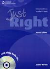 Just Right Intermediate: Teacher's Book with Class Audio CD - Book