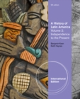 A History of Latin America : Volume 2 - Book