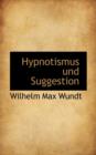 Hypnotismus Und Suggestion - Book