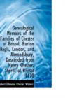 Genealogical Memoirs of the Families of Chester of Bristol, Barton Regis, London, and Almondsbury, D - Book