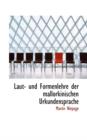Laut- Und Formenlehre Der Mallorkinischen Urkundensprache - Book