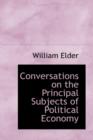 Conversations on the Principal Subjects of Political Economy - Book