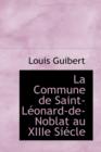 La Commune de Saint-L Onard-de-Noblat Au Xiiie Si Cle - Book