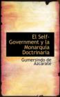 El Self-Government y La Monarquia Doctrinaria - Book