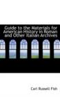 Guide to the Materials for American History in Roman and Other Italian Archives - Book