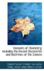 Elements of Chemistry : Including the Recent Discoveries and Doctrines of the Science - Book
