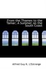 From the Thames to the Tamar; A Summer on the South Coast - Book
