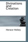 Divinations and Creation - Book