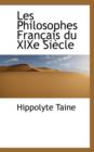 Les Philosophes Fran Ais Du Xixe Si Cle - Book
