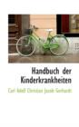 Handbuch Der Kinderkrankheiten - Book