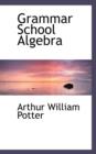 Grammar School Algebra - Book