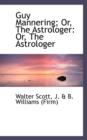 Guy Mannering; Or, the Astrologer : Or, the Astrologer - Book