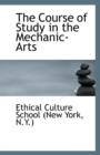 The Course of Study in the Mechanic-Arts - Book