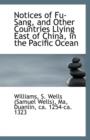 Notices of Fu-Sang, and Other Countries Llying East of China, in the Pacific Ocean - Book