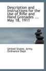 Description and Instructions for the Use of Rifle and Hand Grenades ... May 18, 1911 - Book
