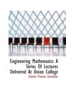 Engineering Mathematics a Series of Lectures Delivered at Union College - Book