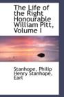 The Life of the Right Honourable William Pitt, Volume I - Book