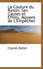 La Coulure Du Raisin : Ses Causes Et Effets, Moyens de L'Emp Cher - Book