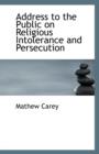 Address to the Public on Religious Intolerance and Persecution - Book