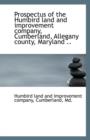 Prospectus of the Humbird Land and Improvement Company, Cumberland, Allegany County, Maryland .. - Book