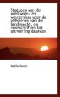 Statuten Van de Weduwen- En Weezenkas Voor de Officieren Van de Landmacht, En Voorschriften Tot Uitv - Book