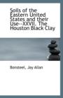Soils of the Eastern United States and Their Use--XXVII. the Houston Black Clay - Book