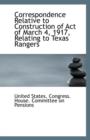 Correspondence Relative to Construction of Act of March 4, 1917, Relating to Texas Rangers - Book