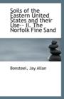 Soils of the Eastern United States and Their Use-- II. the Norfolk Fine Sand - Book