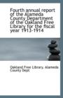 Fourth Annual Report of the Alameda County Department of the Oakland Free Library for the Fiscal Yea - Book