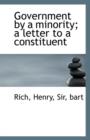 Government by a Minority; A Letter to a Constituent - Book