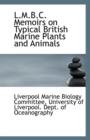 L.M.B.C. Memoirs on Typical British Marine Plants and Animals - Book