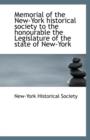 Memorial of the New-York Historical Society to the Honourable the Legislature of the State of New-Yo - Book