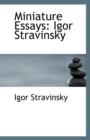 Miniature Essays : Igor Stravinsky - Book