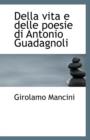Della Vita E Delle Poesie Di Antonio Guadagnoli - Book
