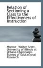 Relation of Sectioning a Class to the Effectiveness of Instruction - Book