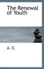 The Renewal of Youth - Book