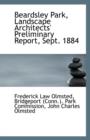 Beardsley Park Landscape Architects Preliminary Report, Sept. 1884 - Book